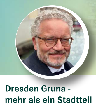 Leitartikel Christian Seifert: Dresden Gruna - mehr als ein Stadtteil
